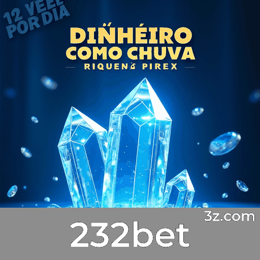 Apostas em Movimento: Valor Instantâneo com 232bet